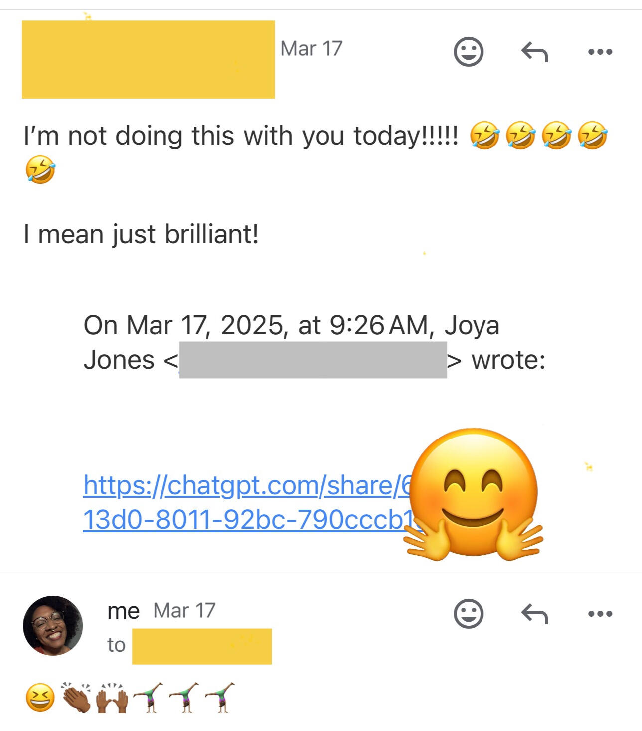 💡 “I Mean… Just BRILLIANT!” 💡 Screenshot of an email where a client, blown away by Joya’s AI work, exclaims, 'I’m not doing this with you today!!!!!' followed by laughing emojis. They add, 'I mean just brilliant!' Joya replies with celebratory emojis, embracing the moment.